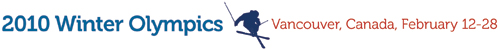 2010 Winter Olympics | Vancouver, Canada - February 12-28