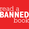Support the First Amendment, Read a Banned Book