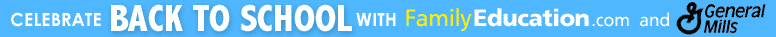 Celebrate BACK TO SCHOOL with FamilyEducation.com and General Mills