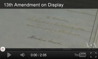 Video: 13th Amendment on Display