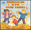 Thanksgiving Is for Giving Thanks!