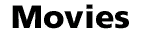 Movies