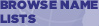 Browse Name Lists