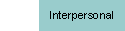 Interpersonal