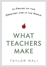 What Teachers Make