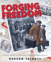 Forging Freedom