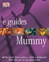 E.Guides: Mummy