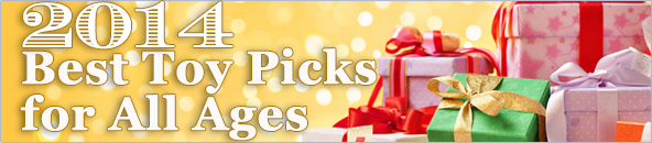 2014 Best Toy Picks for All Ages