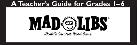 Mad Libs Teacher's Guides for Grades 1-6