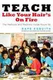 Teach Like Your Hair's on Fire