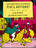 And Then What Happened, Paul Revere?