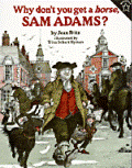 Why Don't You Get a Horse, Sam Adams?